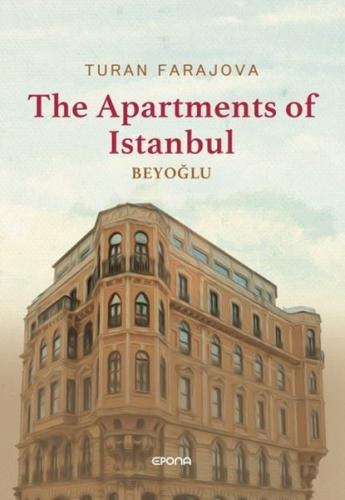The Apartments of Istanbul - Beyoglu (Ciltli) | Kitap Ambarı