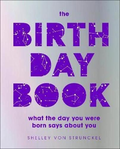 The Birthday Book : What the day you were born says about you (Ciltli)