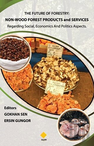 The Future Of Forestry: Non-Wood Forest Products And Services