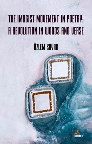 The Imagist Movement in Poetry: A Revolution in Words and Verse