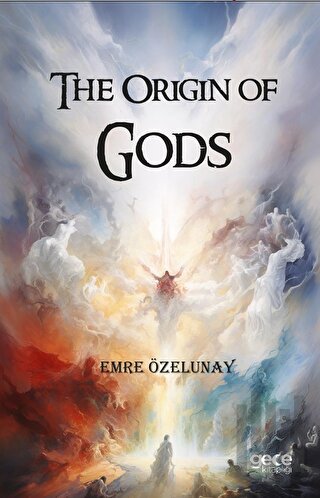 The Origin Of Gods
