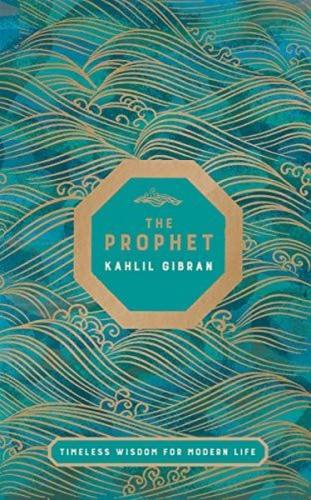 The Prophet : Timeless Wisdom for Modern Life (Ciltli) | Kitap Ambarı