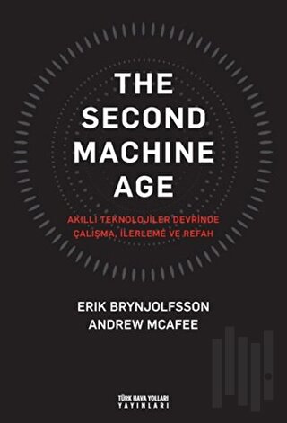 The Second Machine Age (Ciltli)