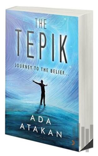 The Tepik - Journey To The Belief