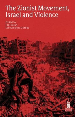 The Zionist Movement Israel and Violence