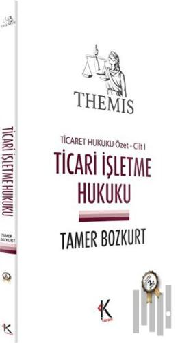 Themis - Ticari İşletme Hukuku (Ticaret Hukuku Özet Cilt 1) | Kitap Am