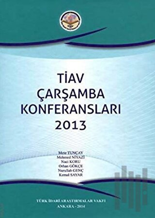 TİAV Çarşamba Konferansları 2013 (Ciltli) | Kitap Ambarı