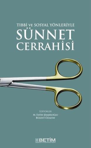 Tıbbi ve Sosyal Yonleriyle Sunnet Cerrahisi