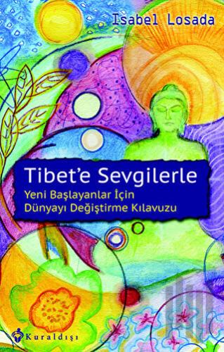 Tibet'e Sevgilerle | Kitap Ambarı