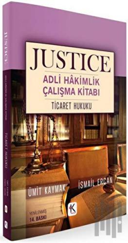 Ticaret Hukuku - Justice Adli Hakimlik Çalışma Kitabı | Kitap Ambarı