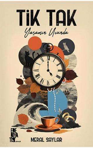 Tik Tak-Yaşamın Ucunda