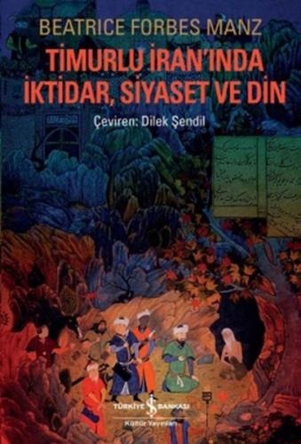 Timurlu İran'ında İktidar Siyaset ve Din