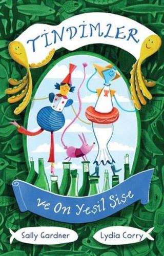 Tindimler ve On Yeşil Şişe | Kitap Ambarı