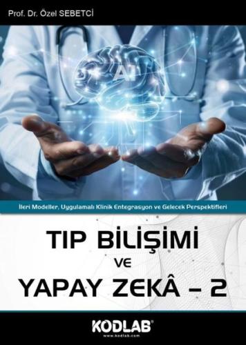 Tıp Bilişimi ve Yapay Zeka 2 | Kitap Ambarı