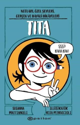 Tita: Notları Özel Şeyleri Gerçek ve Hayali Hikayeleri