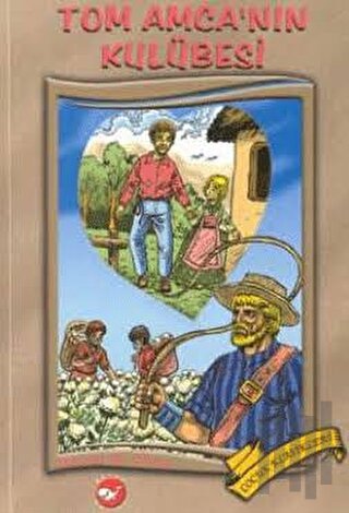 Tom Amca’nın Kulübesi | Kitap Ambarı