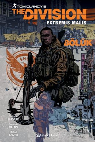 Tom Clancy’s The Division Extremis Malis -Bölük | Kitap Ambarı
