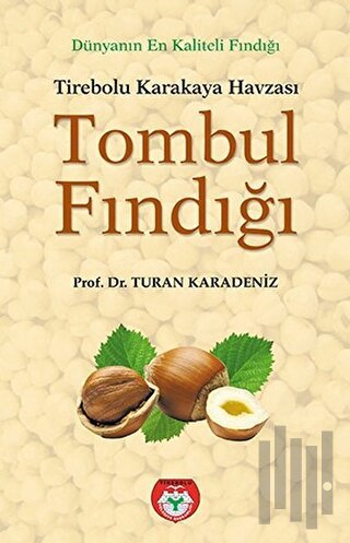 Tombul Fındığı - Tirebolu Karakaya Havzası