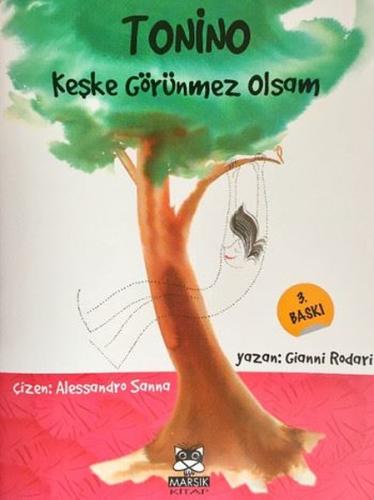 Tonino Keşke Görünmez Olsam | Kitap Ambarı