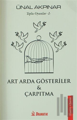 Toplu Oyunlar - 1: Art Arda Gösteriler - Çarpıtma | Kitap Ambarı