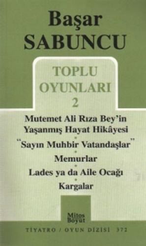 Toplu Oyunlar 2 - Mutemet Ali Rıza Bey'in Yaşanmış Hayat Hikayesi