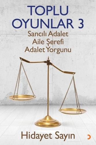 Toplu Oyunlar 3-Sancılı Adalet Aile Şerefi Adalet Yorgunu