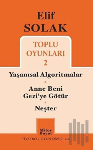 Toplu Oyunları 2 / Yaşamsal Algoritmalar - Anne Beni Gezi'ye Götür - Neşter