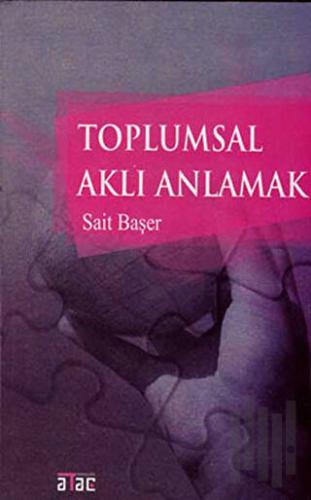 Toplumsal Aklı Anlamak | Kitap Ambarı