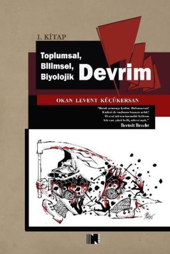 Toplumsal Bilimsel Biyolojik Devrim 1. Kitap