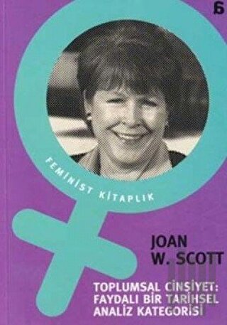 Toplumsal Cinsiyet: Faydalı Bir Tarihsel Analiz Kategorisi
