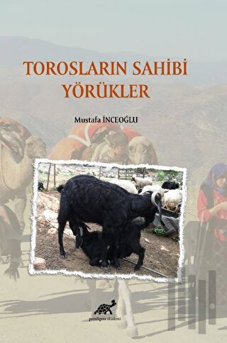 Torosların Sahibi Yörükler
