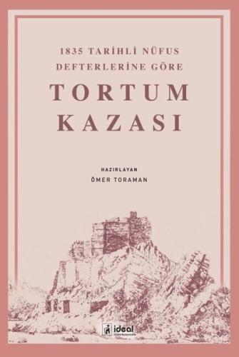 Tortum Kazası-1835 Tarihli Nüfus Defterlerine Göre | Kitap Ambarı