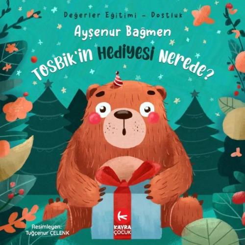 Tosbik'in Hediyesi Nerede? | Kitap Ambarı