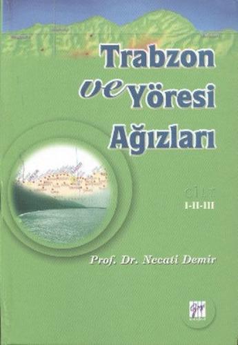 Trabzon ve Yöresi Ağızları Cilt: 1-2-3 | Kitap Ambarı