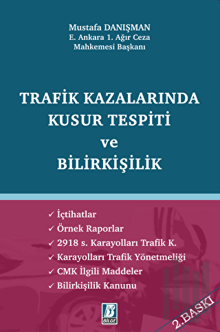 Trafik Kazalarında Kusur Tespiti ve Bilirkişilik