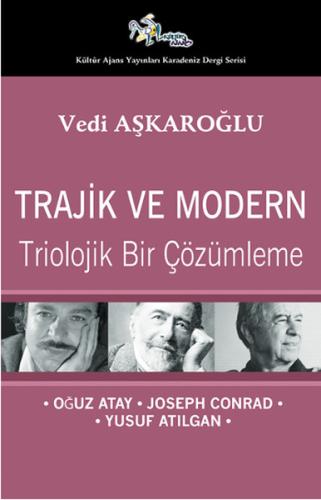 Trajik ve Modern - Triolojik Bir Çözümleme | Kitap Ambarı
