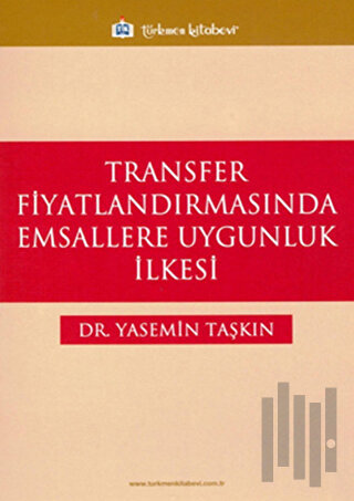 Transfer Fiyatlandırmasında Emsallere Uygunluk İlkesi
