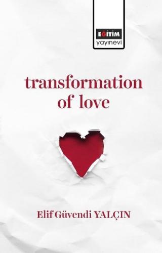Transformation Of Love