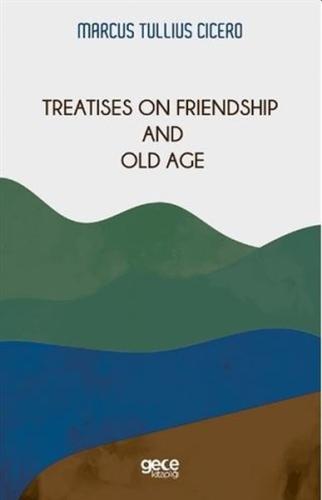 Treatises on Friendship and Old Age