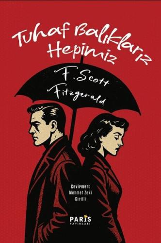 Tuhaf Balıklarız Hepimiz