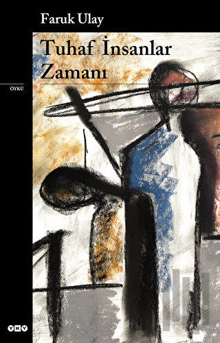 Tuhaf İnsanlar Zamanı