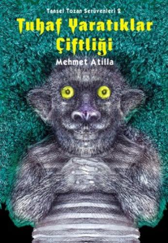 Tuhaf Yaratıklar Çiftliği | Kitap Ambarı