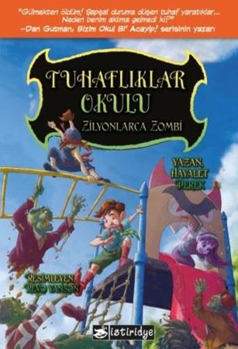 Tuhaflıklar Okulu-Zilyonlarca Zombi
