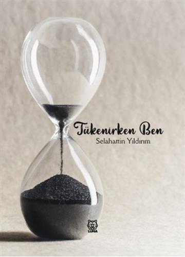 Tükenirken Ben | Kitap Ambarı