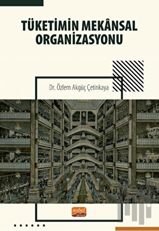 Tüketimin Mekansal Organizasyonu