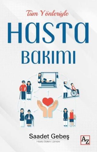 Tüm Yönleriyle Hasta Bakımı