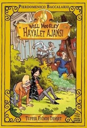 Tupper Evinde Dehşet - Will Moogley Hayalet Ajansı 7 | Kitap Ambarı