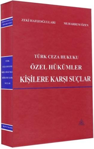 Türk Ceza Hukuku-Özel Hükümler-Kişilere Karşı Suçlar (Ciltli)