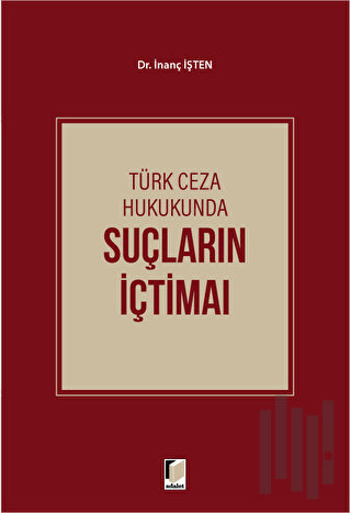 Türk Ceza Hukukunda Suçların İçtimaı