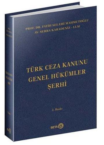 Türk Ceza Kanunu Genel Hükümler Şerhi (Ciltli)